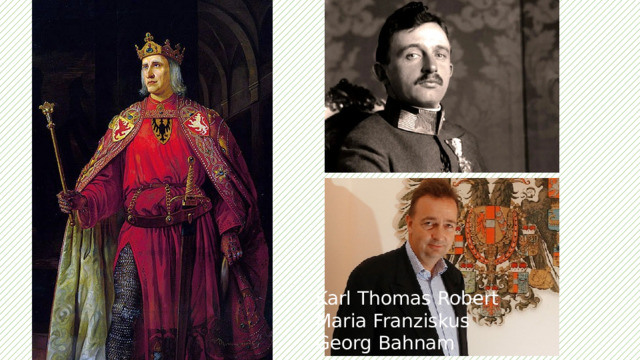 Karl Thomas Robert Maria Franziskus Georg Bahnam 