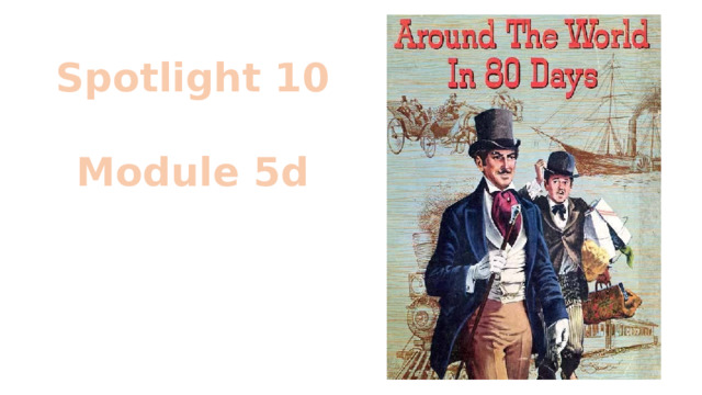 Spotlight 10   Module 5d 