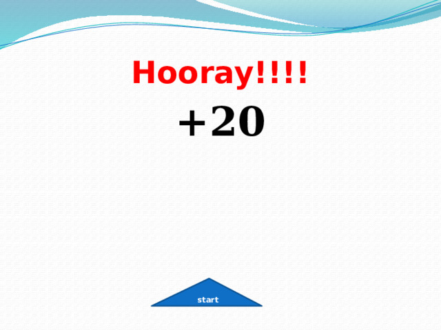 Hooray!!!! +20 start 