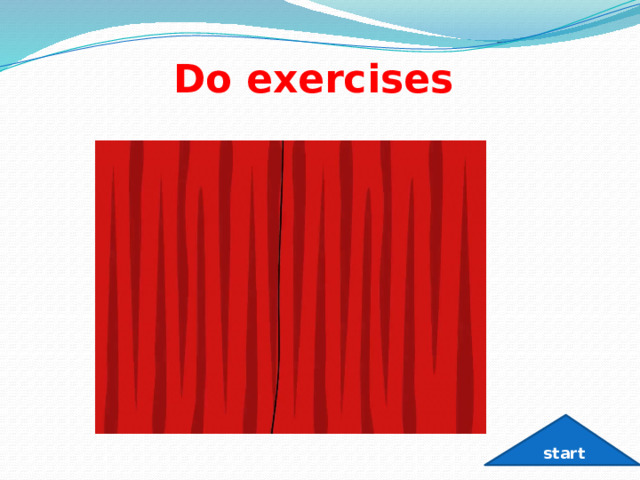 Do exercises start 