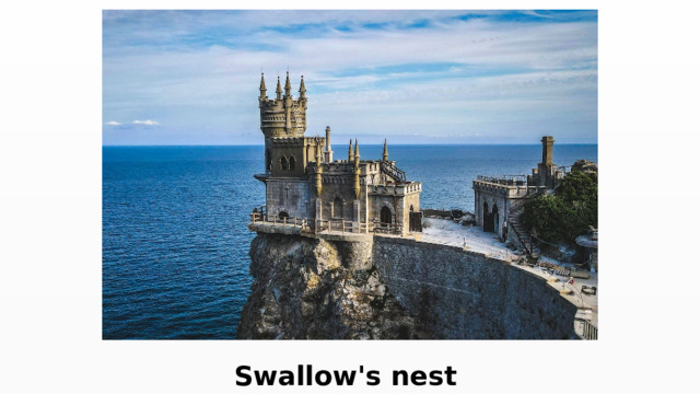 Swallow's nest 