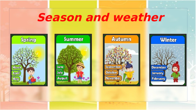 Season and weather 