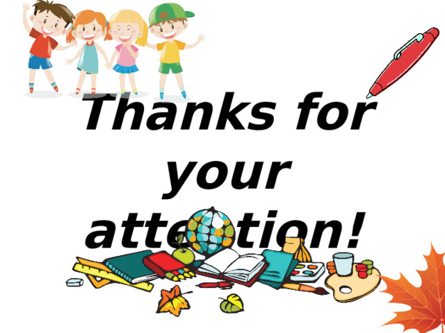 Thanks for your attention! 1 