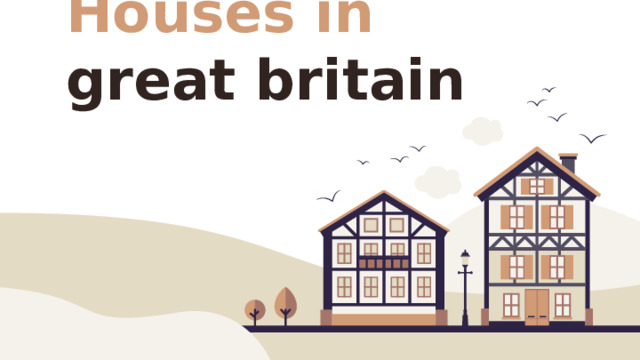 Houses in great britain 