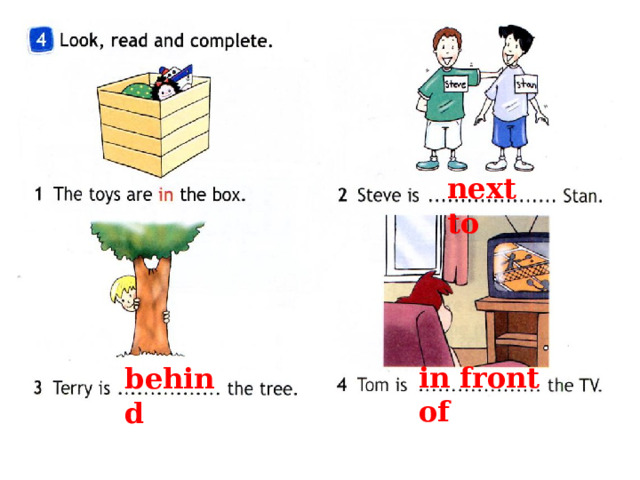 next to  in front of behind 