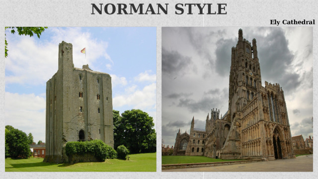 NORMAN STYLE Ely Cathedral 