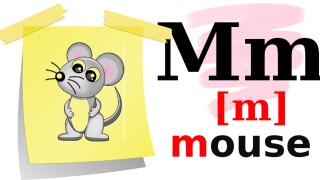 Mm [m] m ouse 