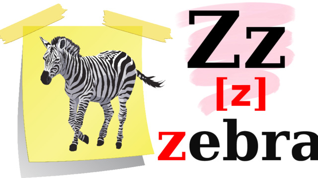 Zz [ z ] z ebra 