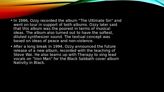 In 1986, Ozzy recorded the album 