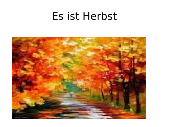 Es ist Herbst 