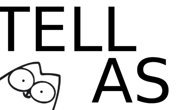 TELL ASK 