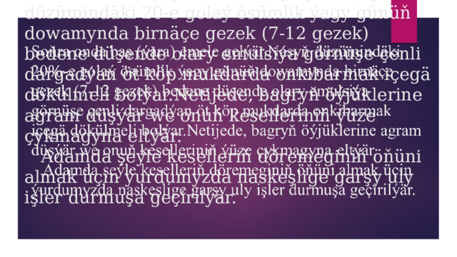 Soňra onda baş (ýara) emele gelýär.Nasyň düzümindäki 20-e golaý ösümlik ýagy günüň dowamynda birnäçe gezek (7-12 gezek) bedene düşende olary emulsiýa görnüşe çenli dargadýan öt köp mukdarda onkibarmak içegä dökülmeli bolýar.Netijede, bagryň öýjüklerine agram düşýär we onuň keselleriniň ýüze çykmagyna eltýär.  Adamda şeýle keselleriň döremeginiň öňüni almak üçin ýurdumyzda naskeşlige garşy uly işler durmuşa geçirilýär.   