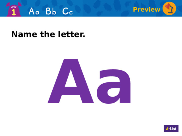 Preview Name the letter. Aa  