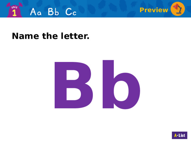 Preview Name the letter. Bb  