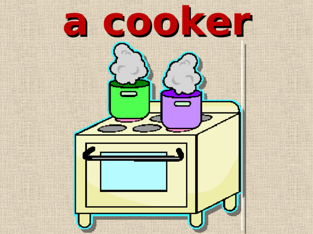 a cooker 