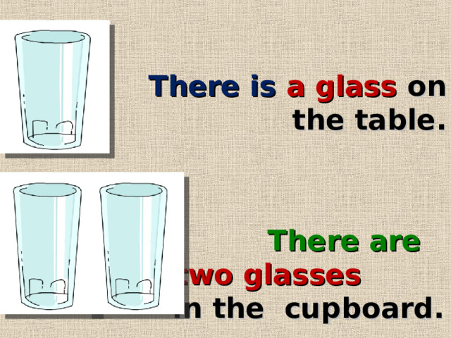  There is a glass on the table.  There are two glasses  in the cupboard. 