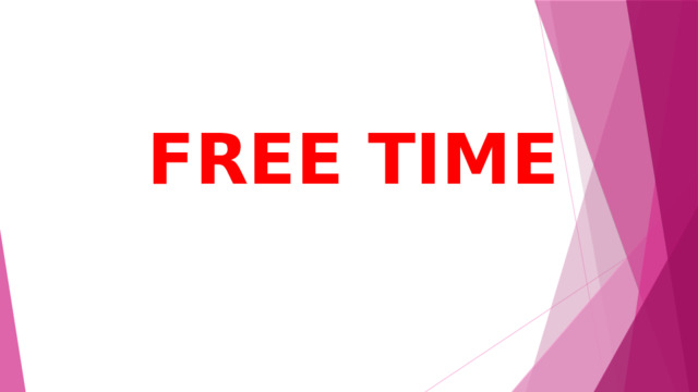 FREE TIME 