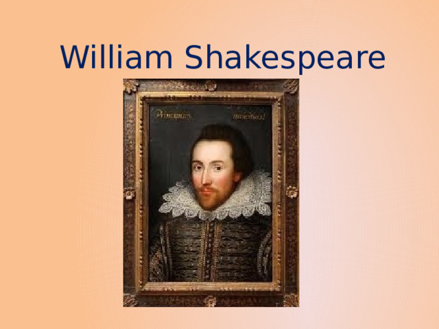 William Shakespeare 
