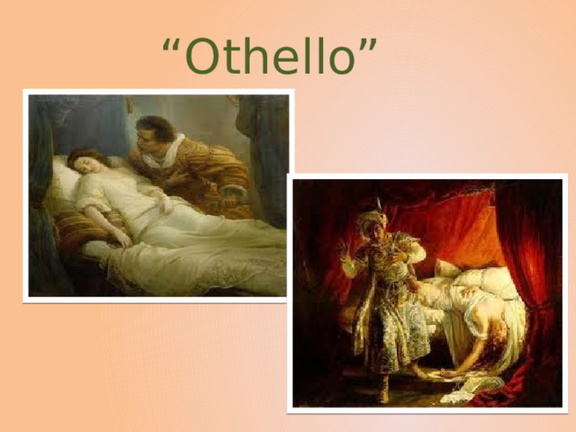 “ Othello” 