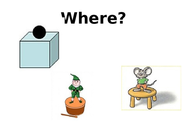 Where? 