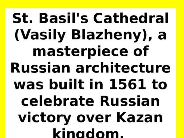  On October 2, 1552, the Russians captured |ˈkæptʃəd| Kazan   