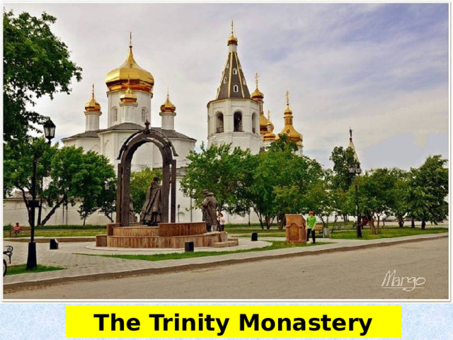 The Trinity Monastery 