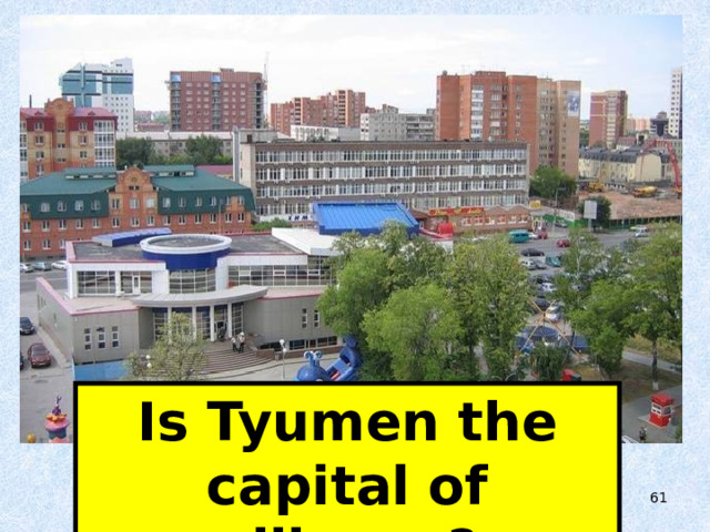 Is Tyumen the capital of villages?  