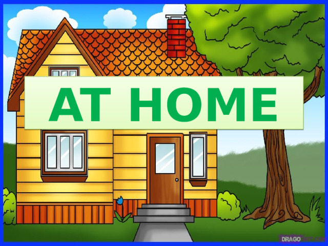 AT HOME 