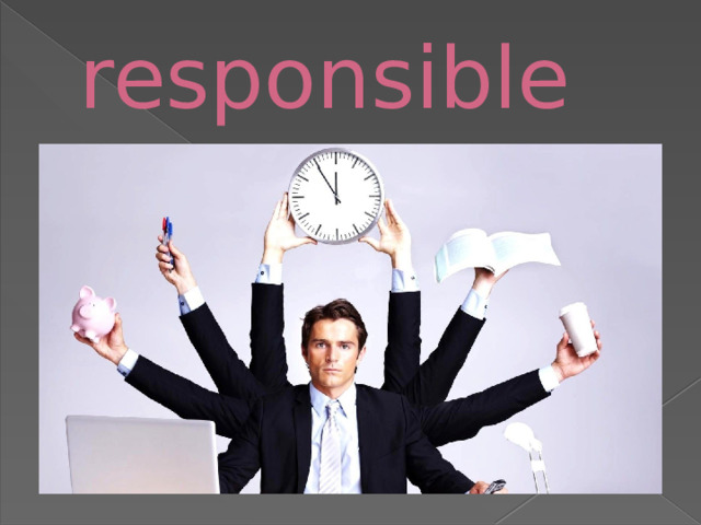 responsible 