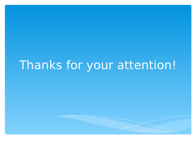 Thanks for your attention! 
