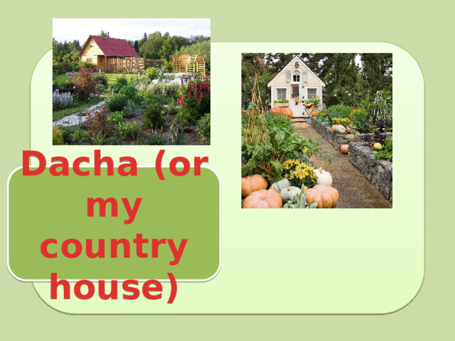 ADING Dacha (or my country house) 
