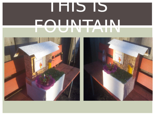 THIS IS FOUNTAIN 