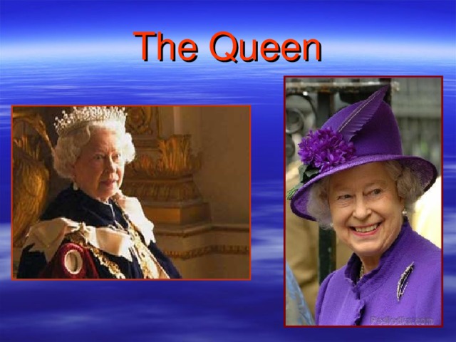 The Queen 