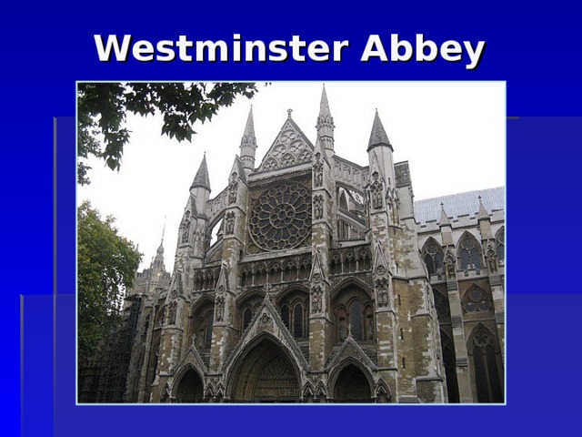 Westminster Abbey  
