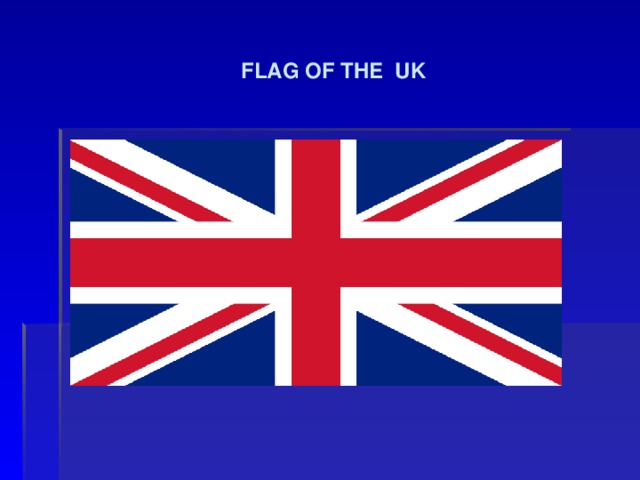 FLAG  OF THE  UK 