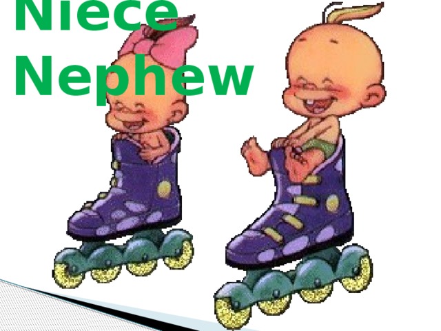 Niece Nephew 