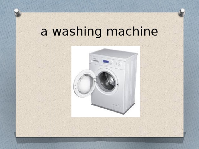 a washing machine 