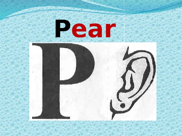 P ear  