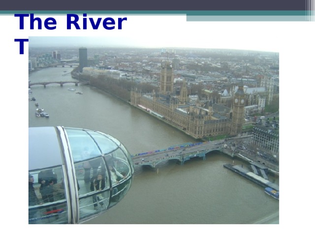 The River Thames  