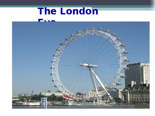 The London Eye 