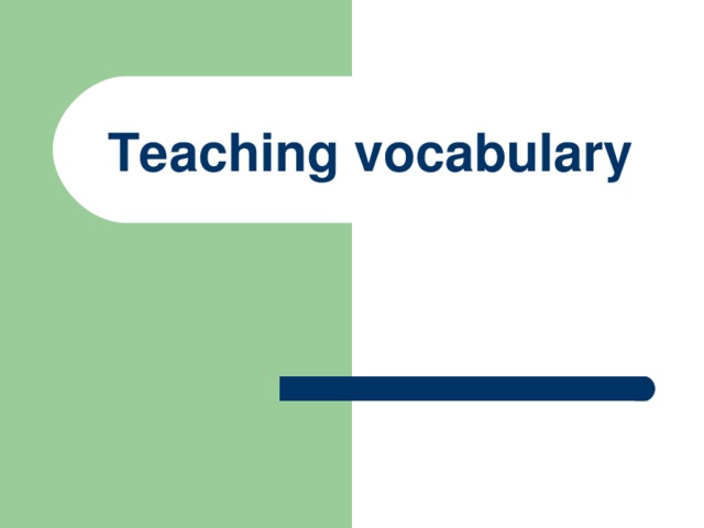 Teaching vocabulary 