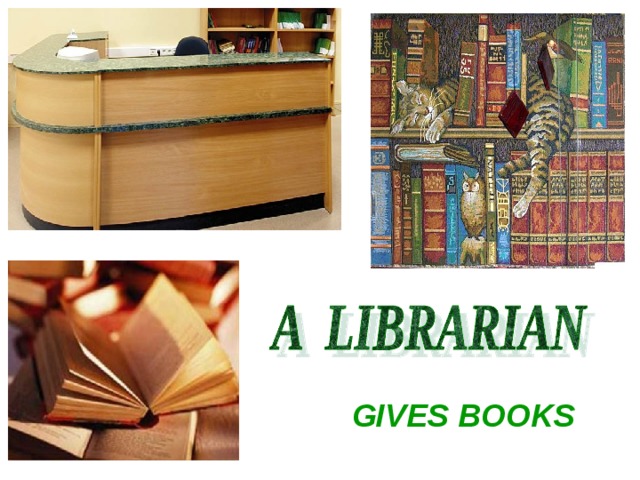 GIVES BOOKS 