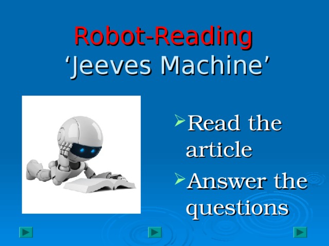 Robot-Reading  ‘Jeeves Machine’