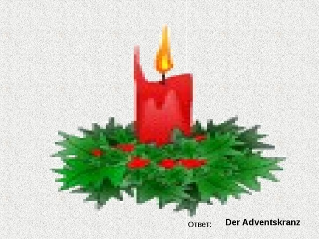 Der Adventskranz  