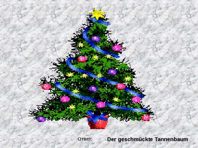 Der geschmückte Tannenbaum  
