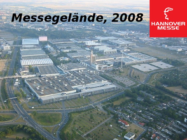 Messegelände, 2008 