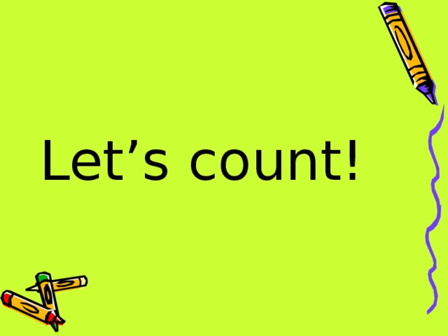 Let’s count! 
