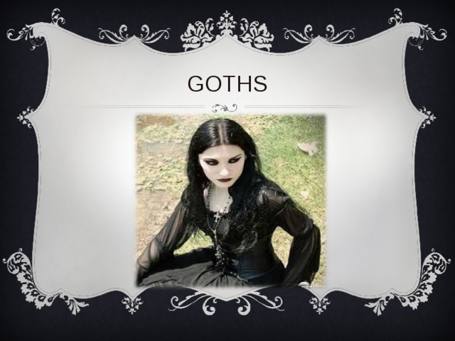 GOTHS 