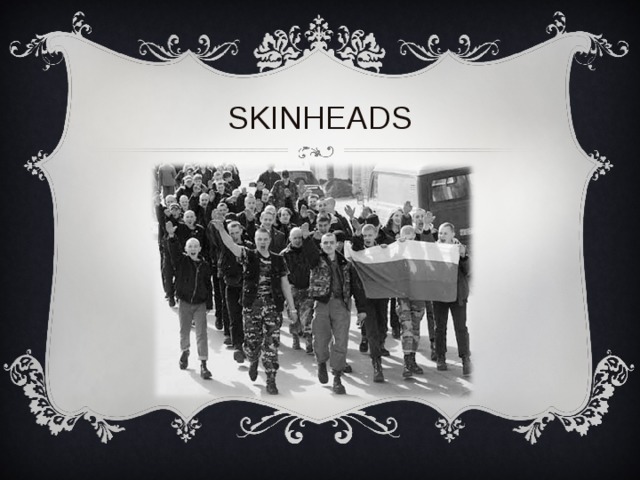 SKINHEADS 