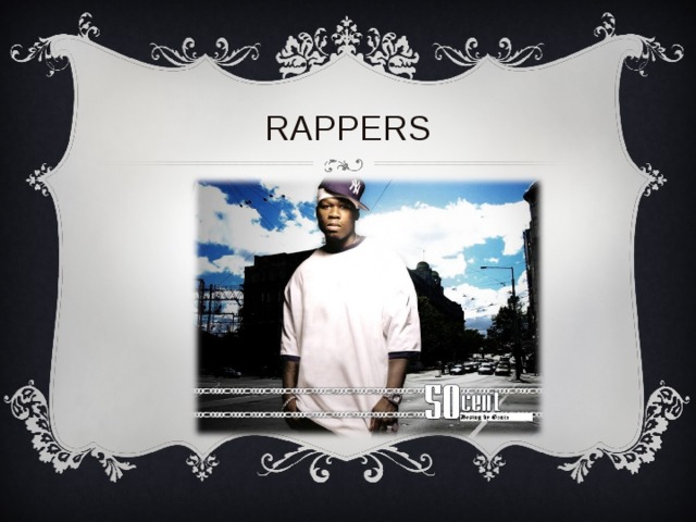 RAPPERS 